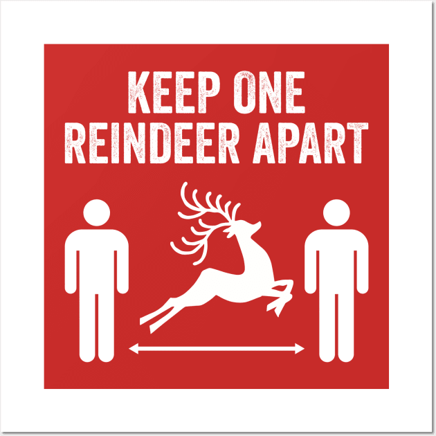 Keep One Reindeer Apart social distancing christmas Wall Art by DragonTees